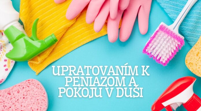 Máte doma špinu, prach a neporiadok? A koľko máte peňazí? Ako to spolu súvisí vám vysvetlíme v článku