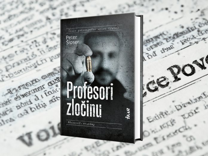 Nová kniha od Petra Šlosera Profesori zločinu