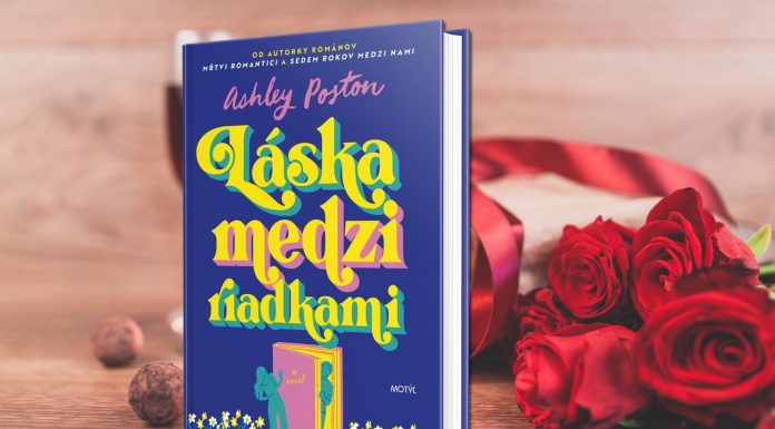 Kniha Láska medzi riadkami prináša výnimočný príbeh pre všetkých, ktorí milujú knihy, šťastné konce a trochu nezbednú hravosť.