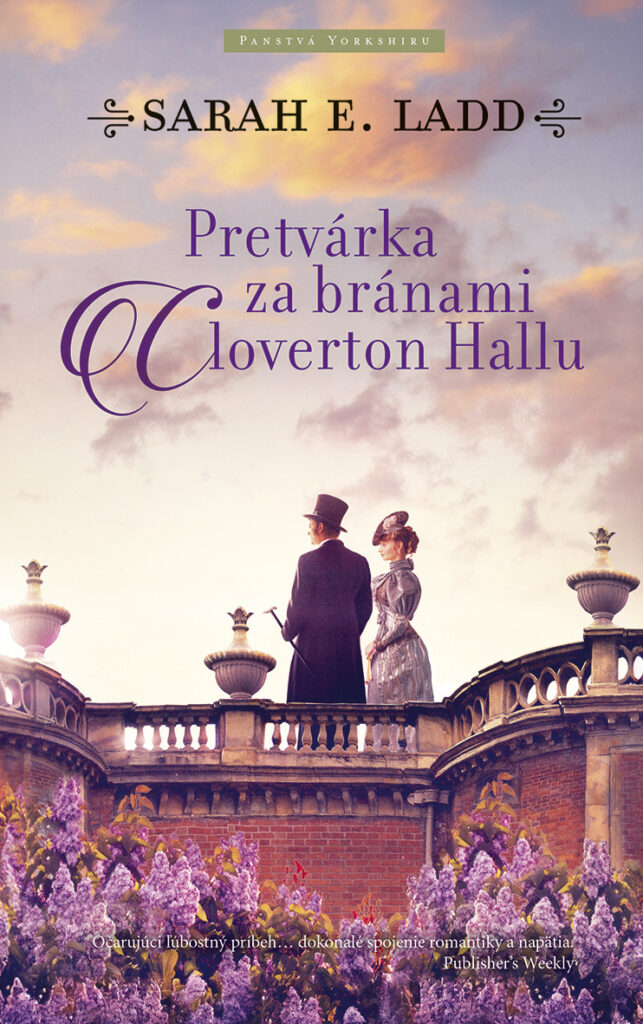 Ak máte radi historické romány s romantickou líniou, no zároveň oceníte aj tajomstvo a psychológiu postáv, novinka Pretvárka za bránami Cloverton Hallu by vám nemala ujsť.