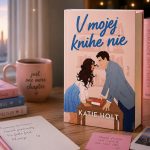 V mojej knihe nie je presne ten typ knihy, pri ktorom si oddýchnete, zasmejete sa a zároveň sa úplne ponoríte do príbehu.